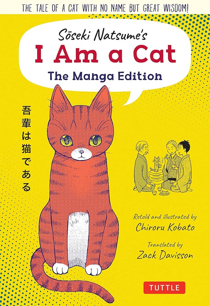Soseki Natsume's I Am A Cat: The Manga Edition: The tale of a cat