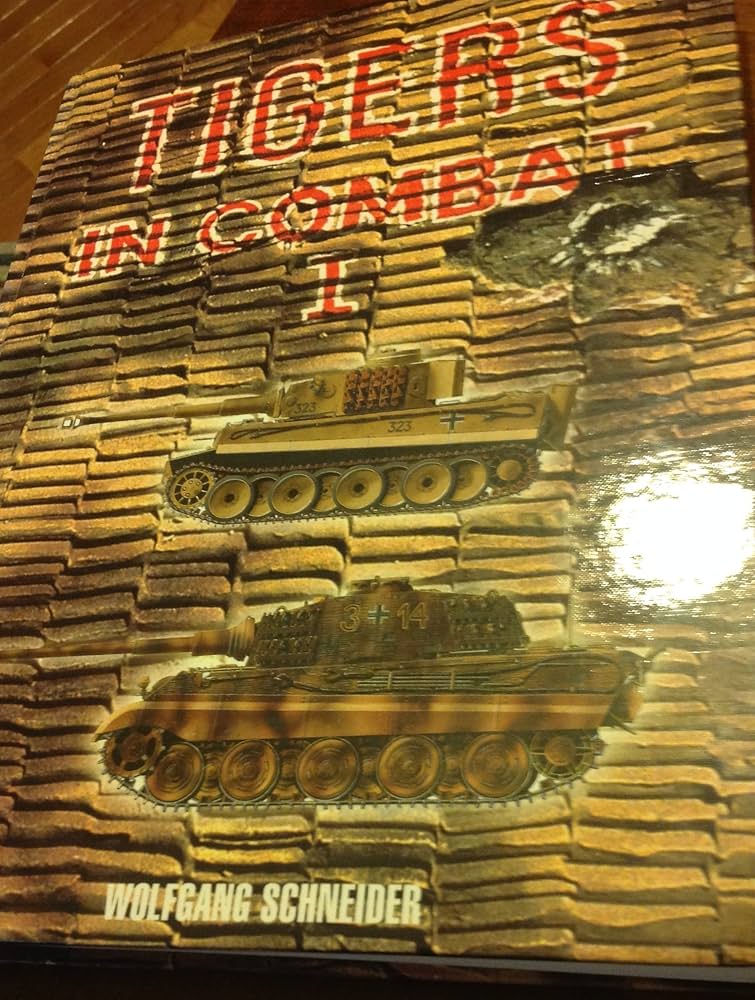 Amazon | Tigers in Combat: Vol. 1 | Schneider, Wolfgang | World War II