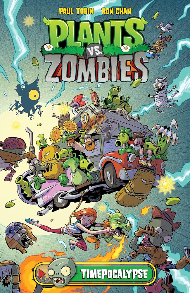 Plants vs. Zombies Volume 2: Timepocalypse: Tobin, Paul, Chan, Ron