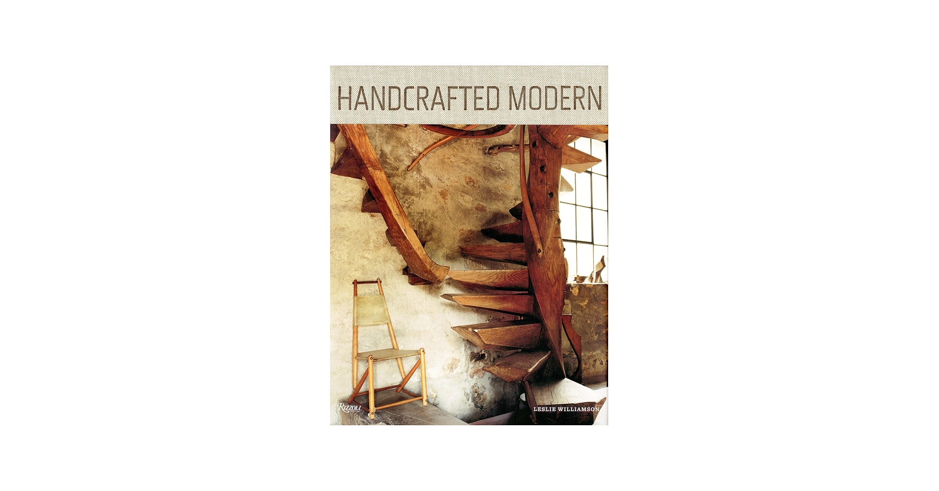 Handcrafted Modern: At Home with Mid-century Designers: Williamson