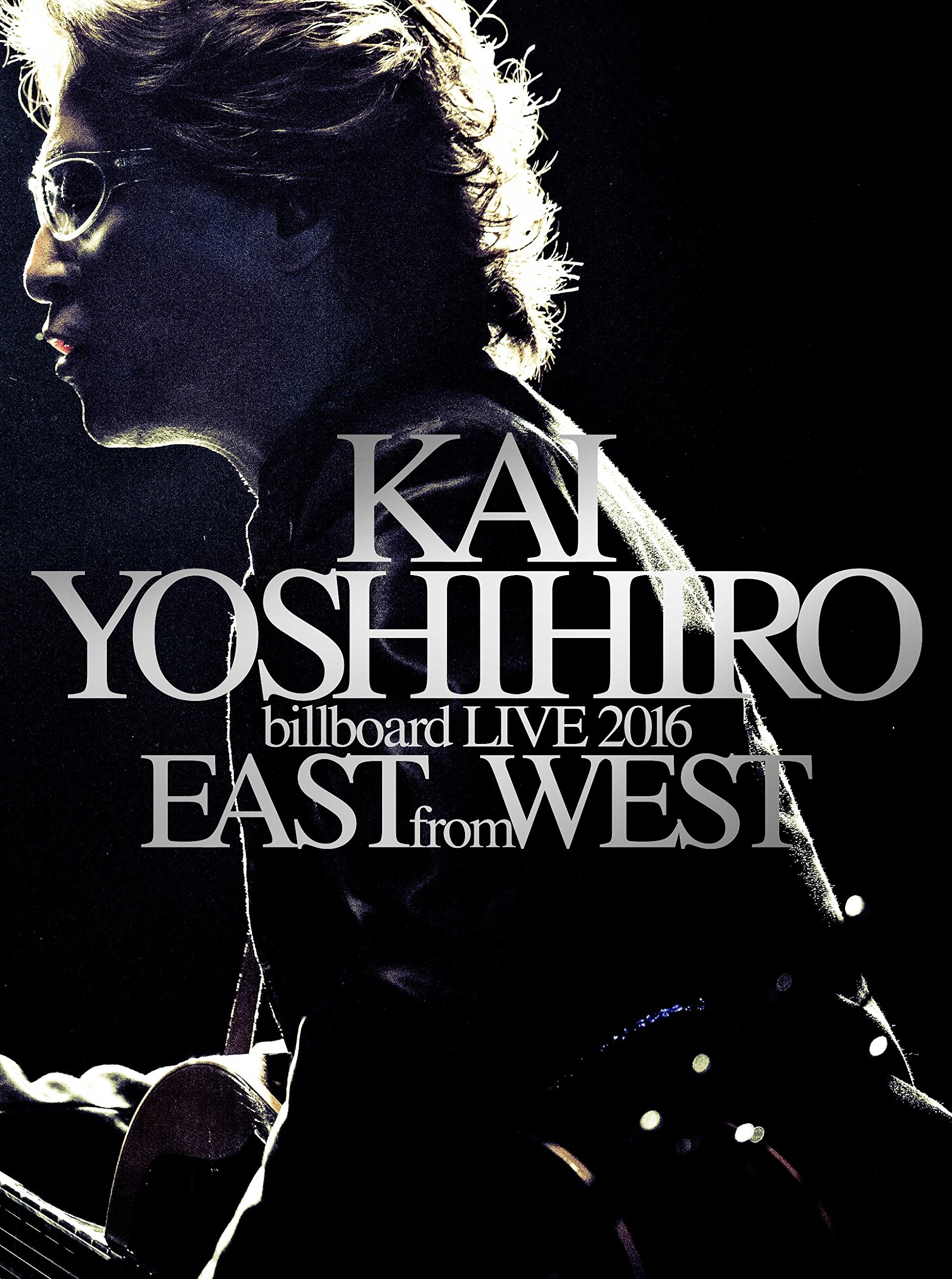 Amazon.co.jp: KAI YOSHIHIRO billboard LIVE 2016 EAST from WEST