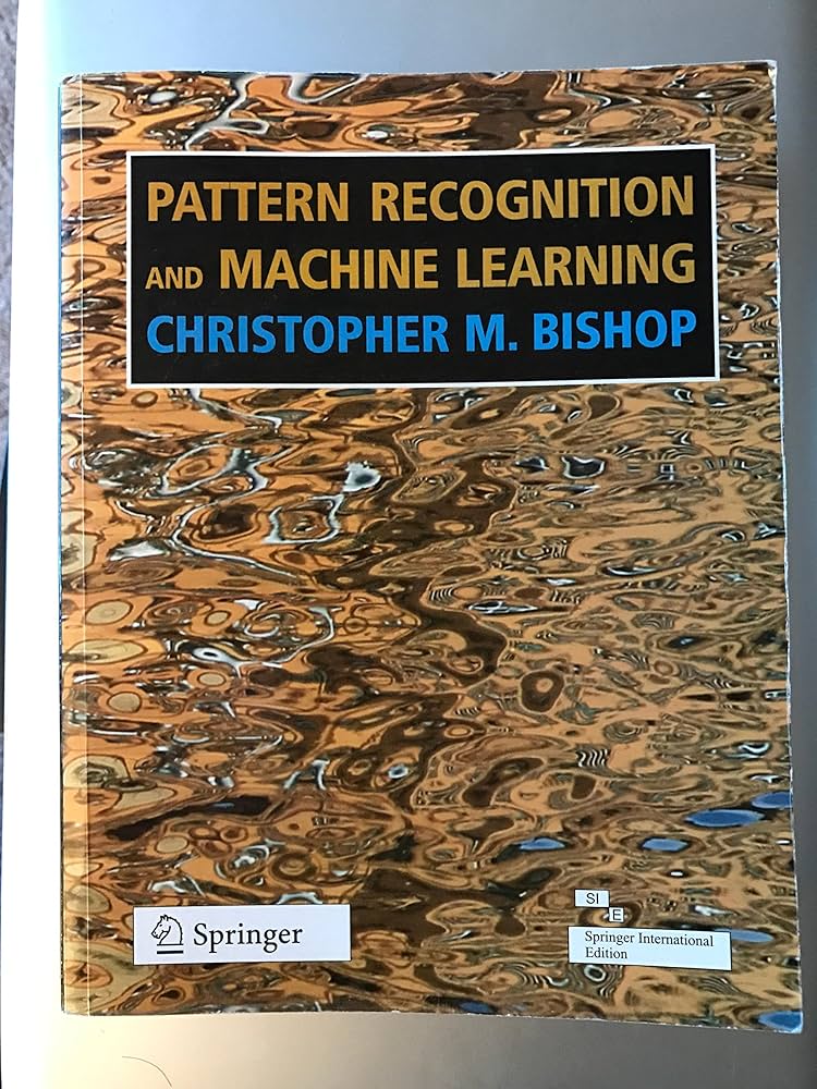 Pattern Recognition and Machine Learning 1st Edition: Christopher