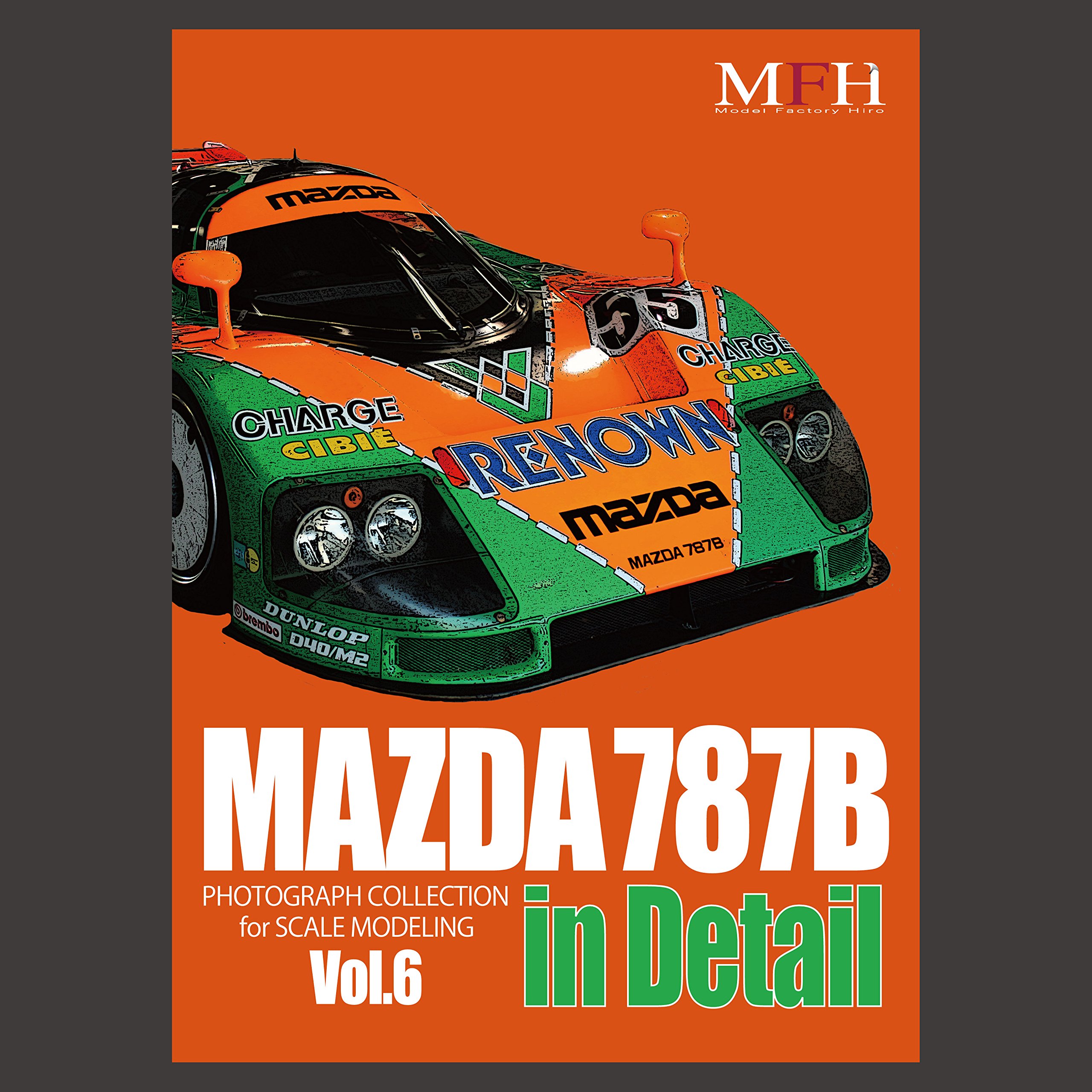 MAZDA 787B in Detail (PHOTOGRAPH COLLECTION for SCALE MODELING vol
