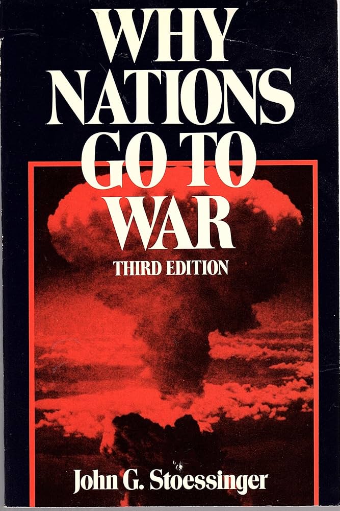 Amazon.com: Why nations go to war: 9780312878535: Stoessinger