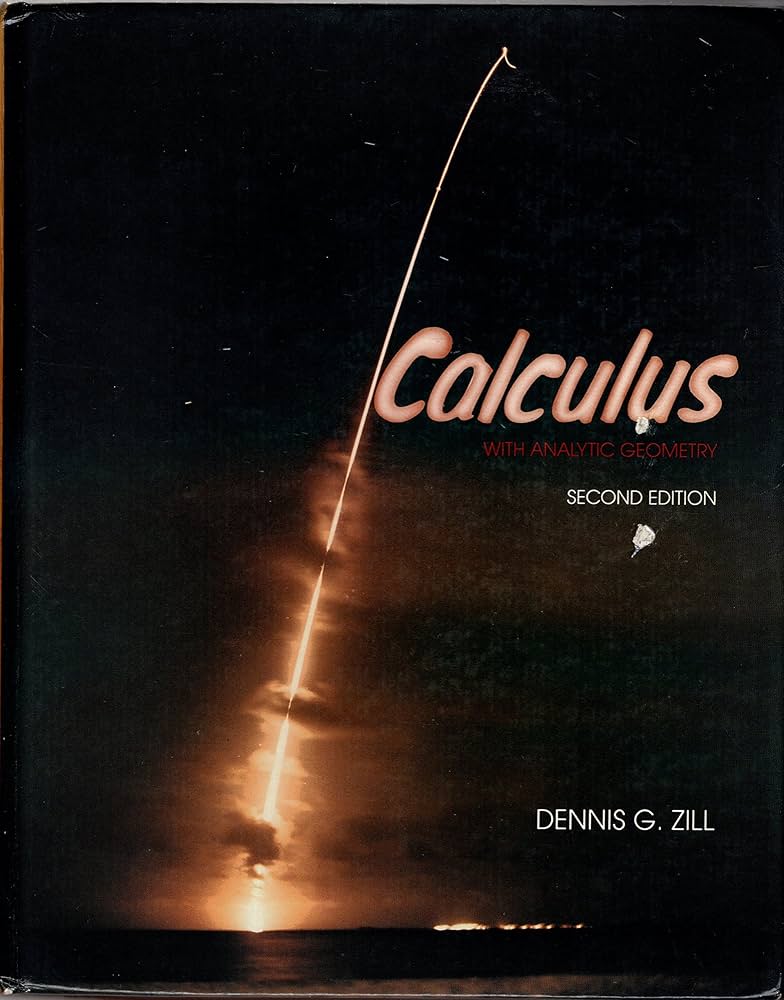 Calculus With Analytic Geometry: Zill, Dennis G.: 9780534916206