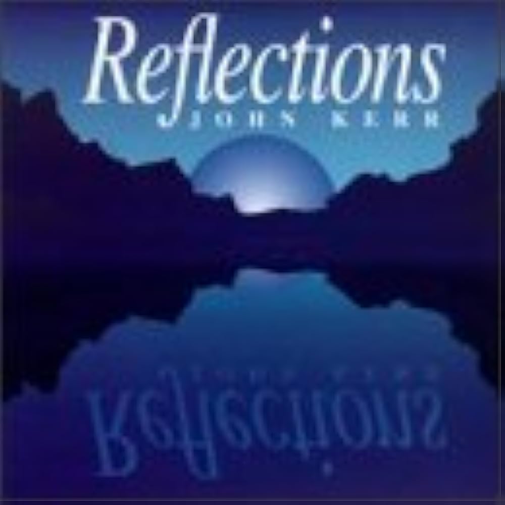 Kerr, John - Reflections - Amazon.com Music