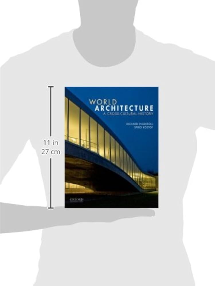 World Architecture: A Cross-Cultural History: Ingersoll, Richard