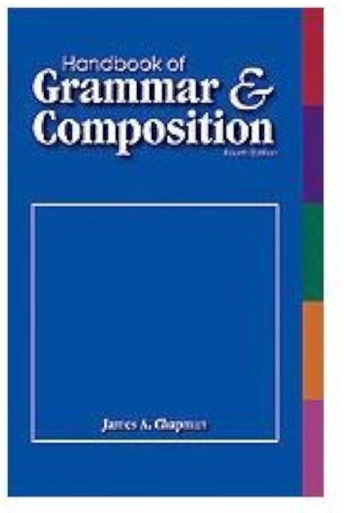 Handbook of Grammar & Composition. fourth edition: James A