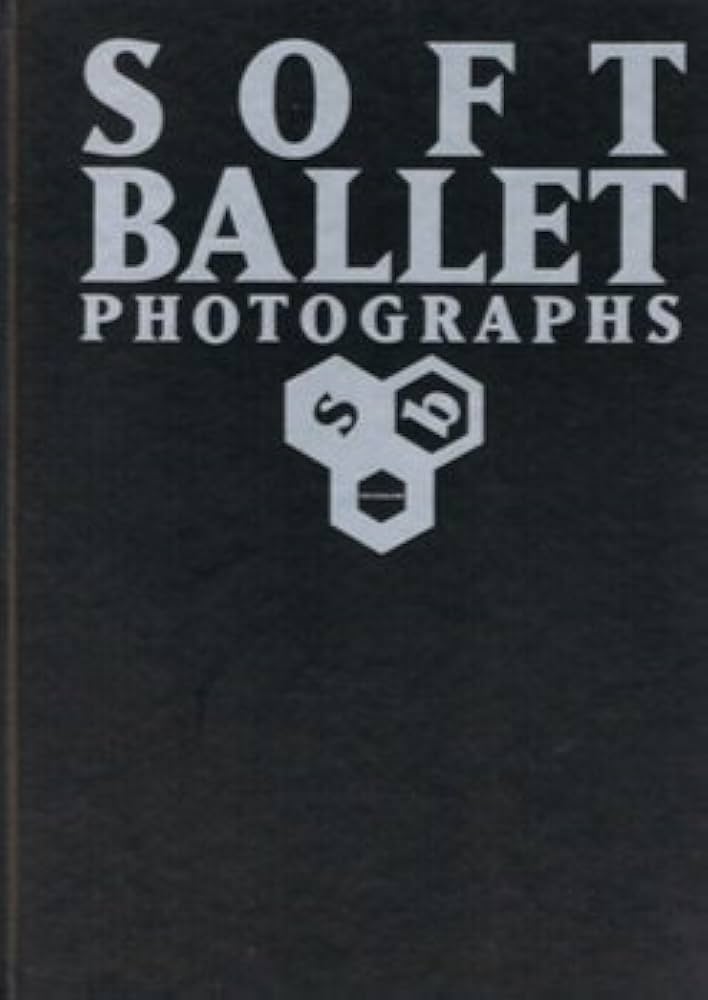 ソフトバレエ写真集 SOFT BALLET PHOTOGRAPHS | 遠藤 遼一, 森岡 賢