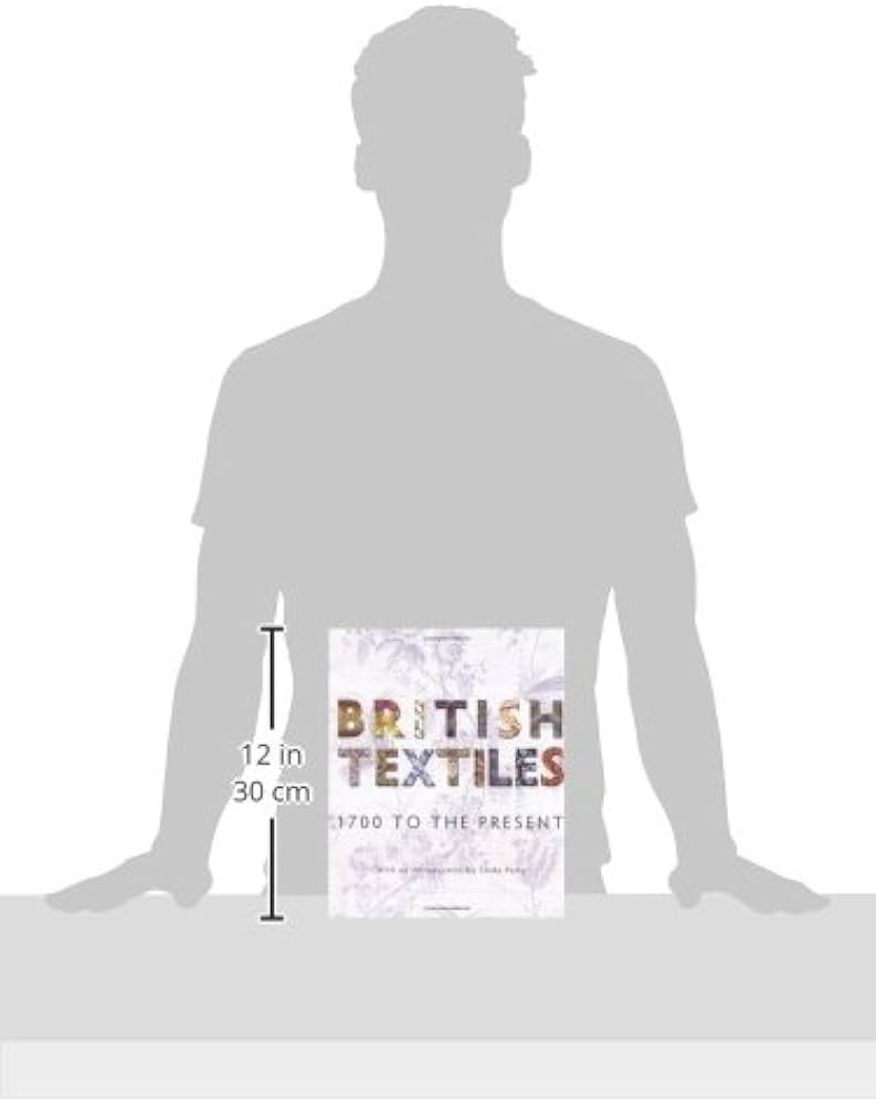 British Textiles: 1700 to the Present: Rothstein, Natalie, Parry