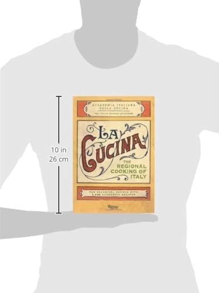 La Cucina: The Regional Cooking of Italy: The Italian Academy of