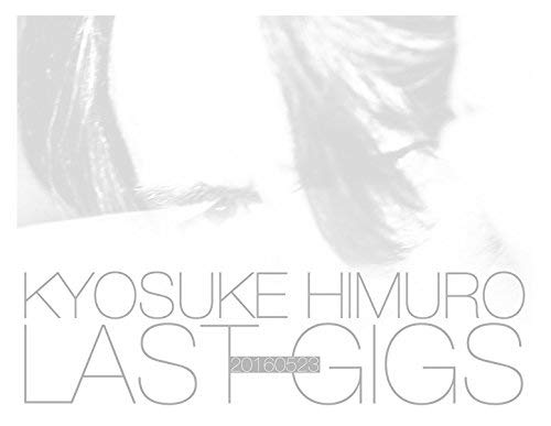 Amazon.co.jp: KYOSUKE HIMURO LAST GIGS(2BD) [Blu-ray] : 氷室京介: DVD