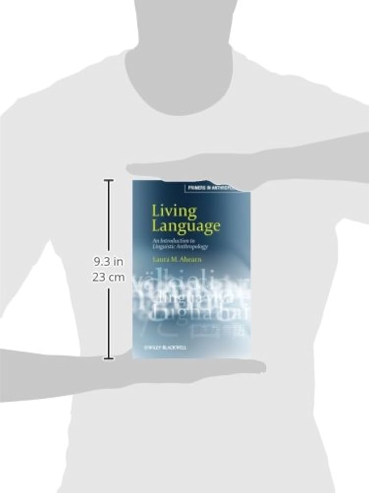 Living Language: An Introduction to Linguistic Anthropology