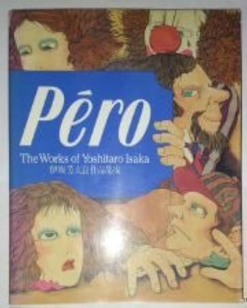 Amazon.com: Pʹero: The works of Yoshitaro Isaka = Isaka Yoshitarō