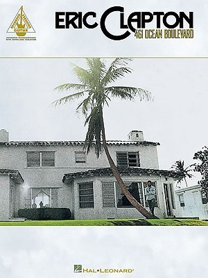 Eric Clapton - 461 Ocean Boulevard by Eric Clapton | Goodreads