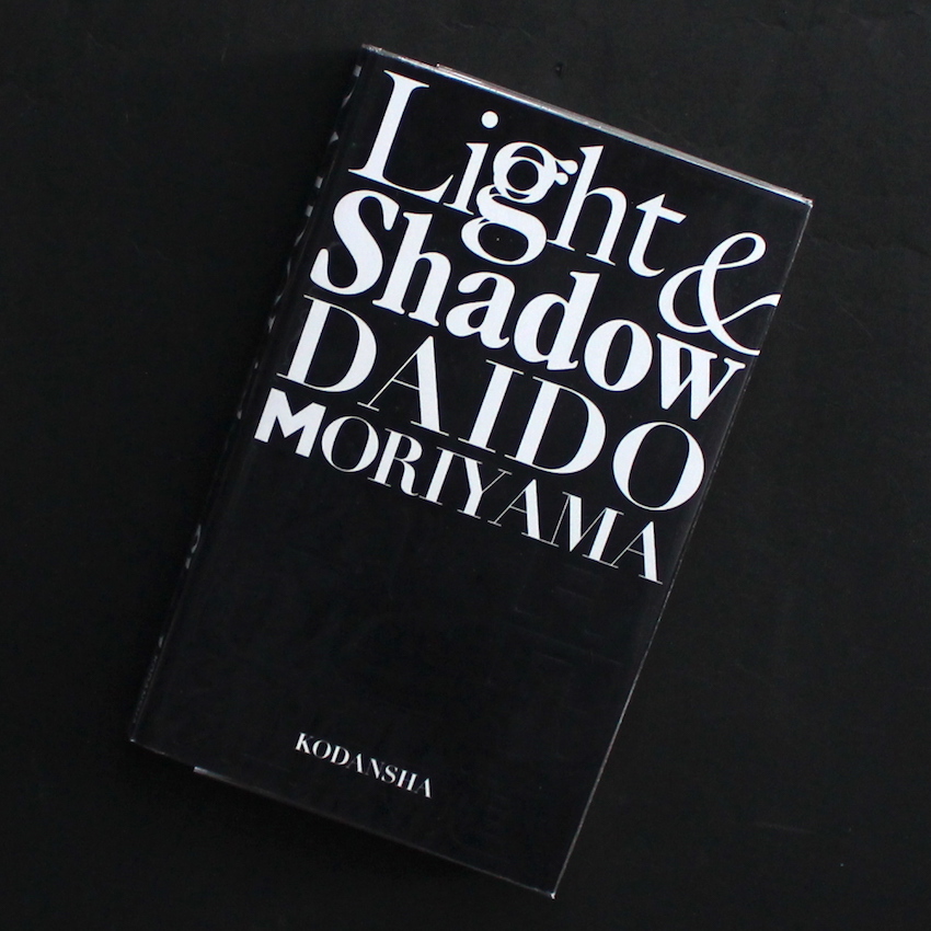 光と影 / Light & Shadow（新装版） - 森山 大道 / Daido Moriyama