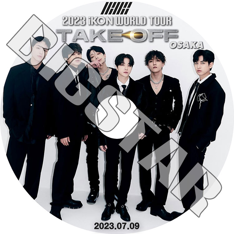 K-POP DVD iKON 2023 WORLD TOUR TAKE OFF 2023.07.09 iKON アイコン