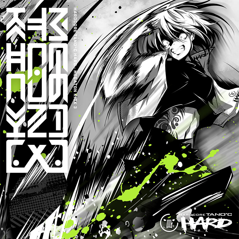 MEGATON KICK 3 | HARDCORE TANO*C CREW,HARDCORE TANO*C | TANO*C STORE