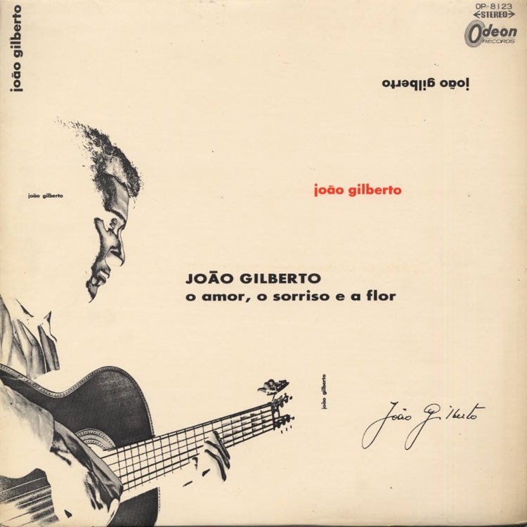 Joao Gilberto (ジョアン・ジルベルト) - O amor, o sorriso e a flor