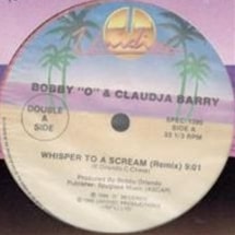 Bobby O & Claudia Barry / Whisper To A Scream | Disco／Nu-Disco