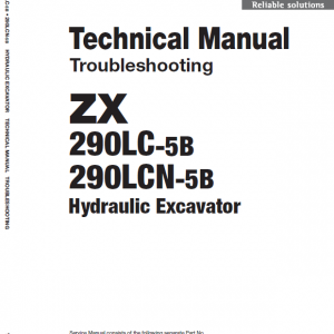 Hitachi ZX290LC-5B and ZX290LCN-5B ZAXIS Excavator Repair Manual