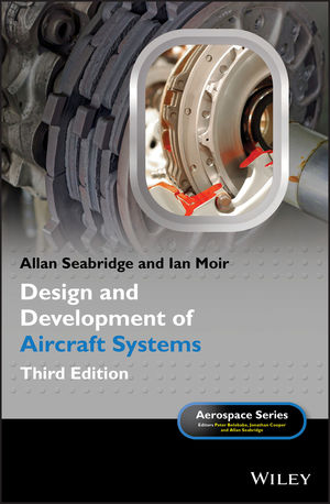 Design and Development of Aircraft Systems, 3rd Edition | Wiley