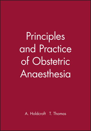 Principles and Practice of Obstetric Anaesthesia | Wiley