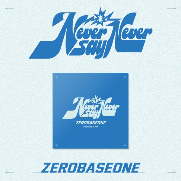 jp.ktown4u.com : ZEROBASEONE THE 1ST FULL ALBUM [NEVER SAY NEVER