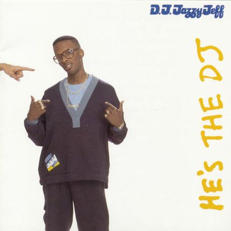 DJ Jazzy Jeff & The Fresh Prince: He's the DJ, I'm the Rapper