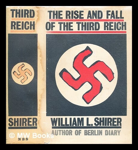 The rise and fall of the Third Reich : a history of Nazi Germany