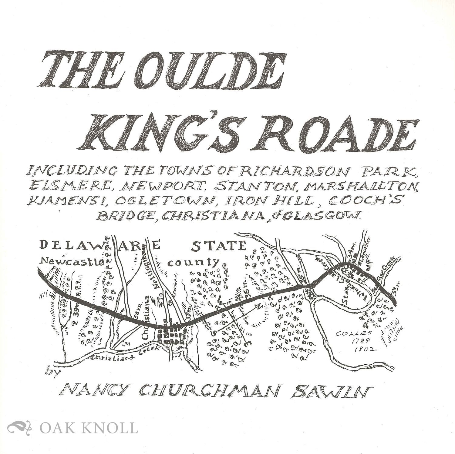 THE OULDE KING'S ROADE, INCLUDING THE TOWNS OF RICHARDSON PARK