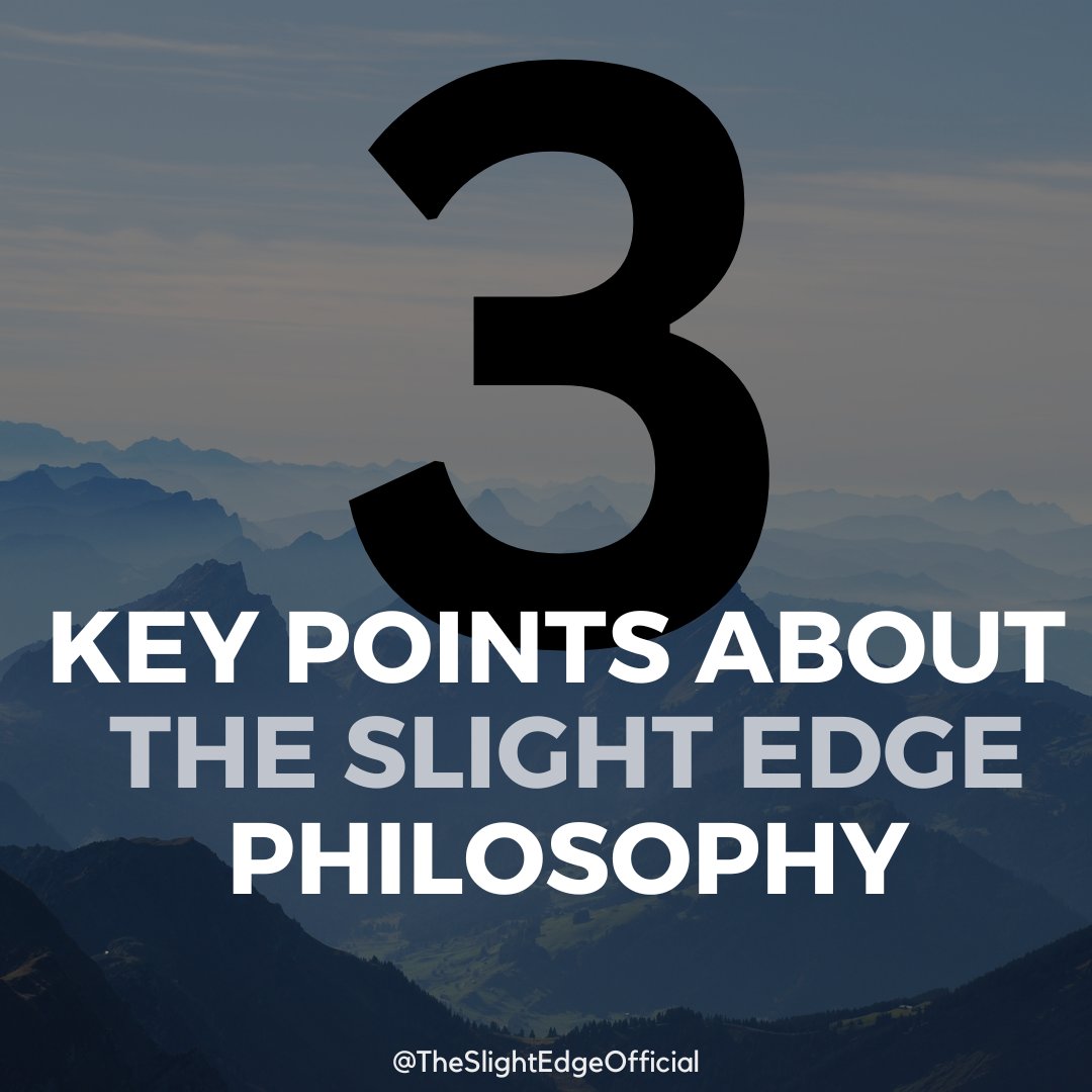 3 KEY POINTS of The Slight Edge philosophy! A MUST READ post