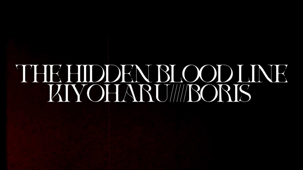 コラボレーションシングルズTeaser公開】 清春xBoris 『The Hidden