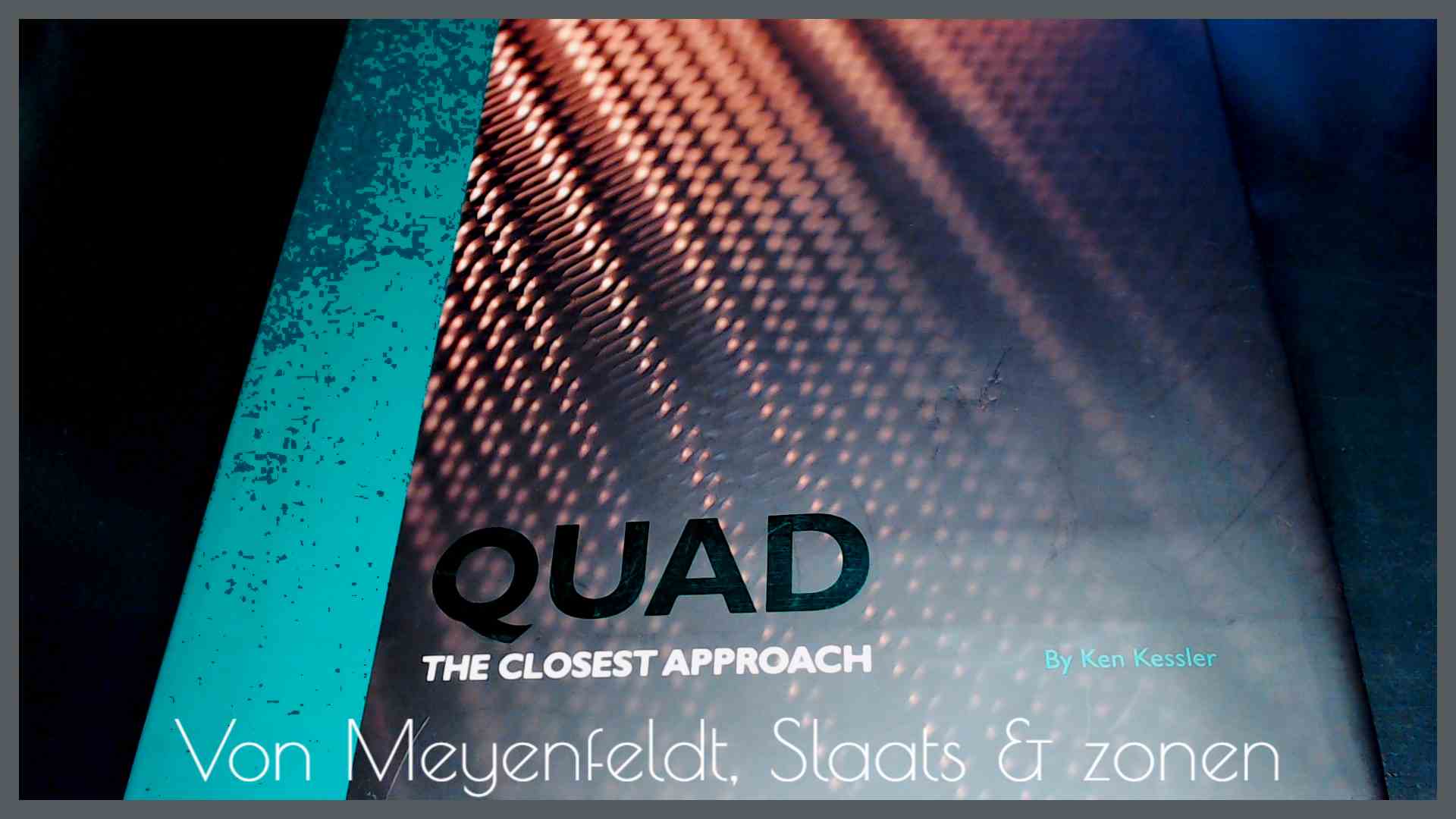 QUAD - The closest approach by Kessler, Ken: Very Good Cloth with