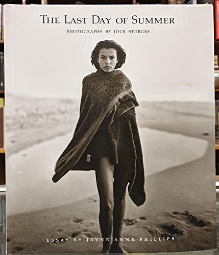 The Last Day of Summer: Photographs by Jock Sturges: 9780893814946