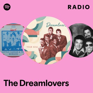 The Dreamlovers | Spotify