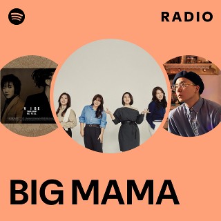 BIG MAMA | Spotify