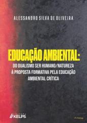 Educação ambiental Do dualismo ser humano/natureza à proposta