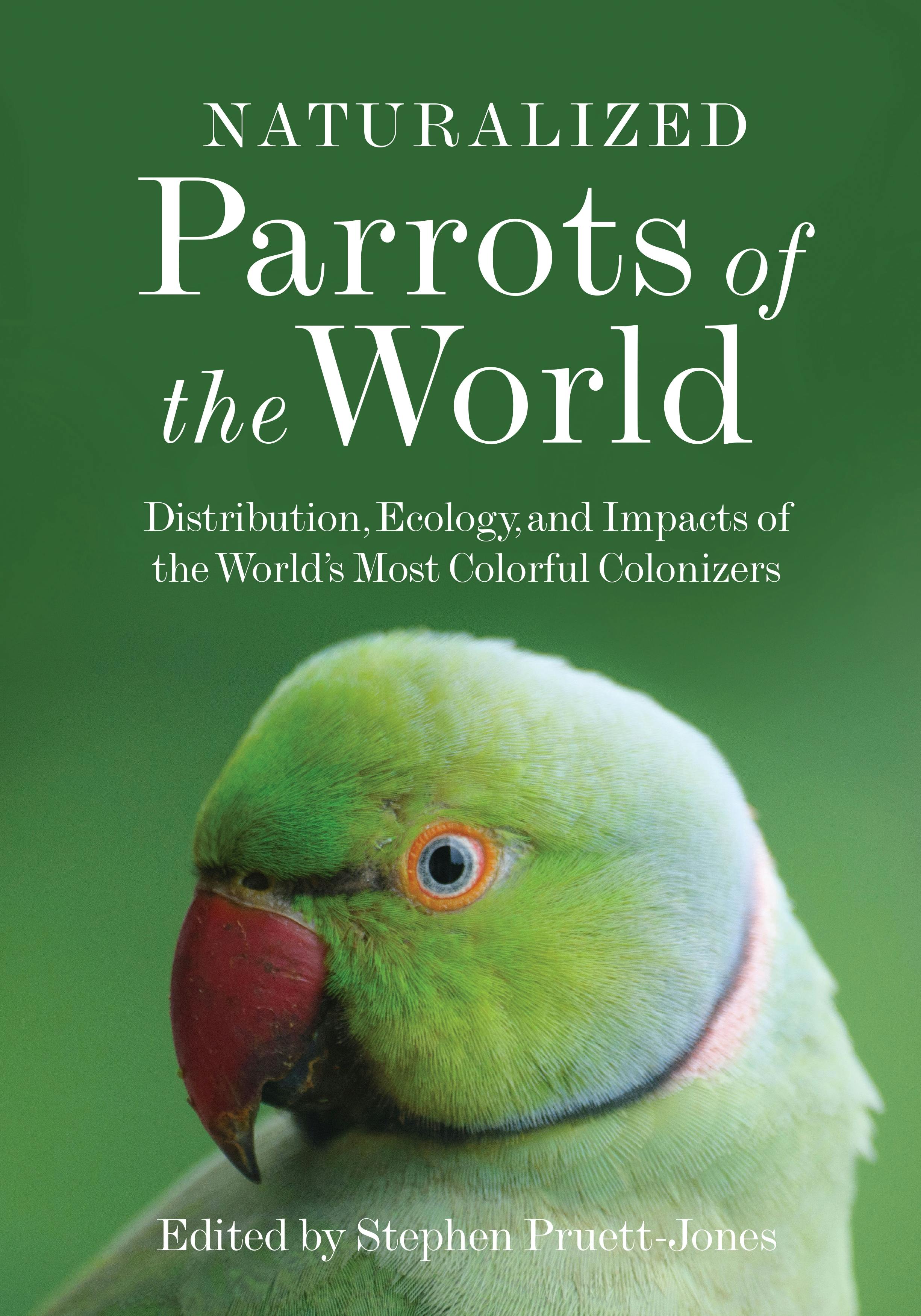 Naturalized Parrots of the World | Princeton University Press