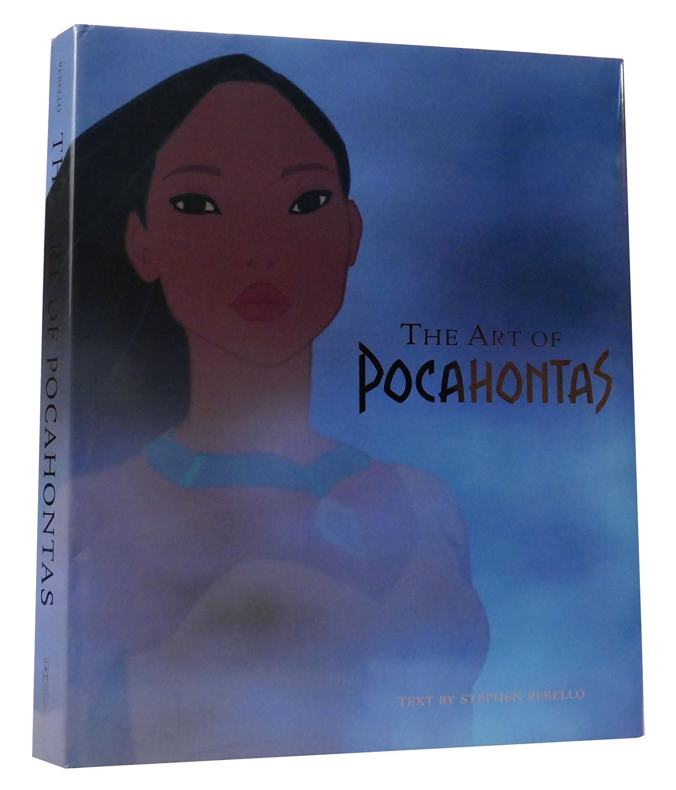 THE ART OF POCAHONTAS | Stephen Rebello | First Edition; First