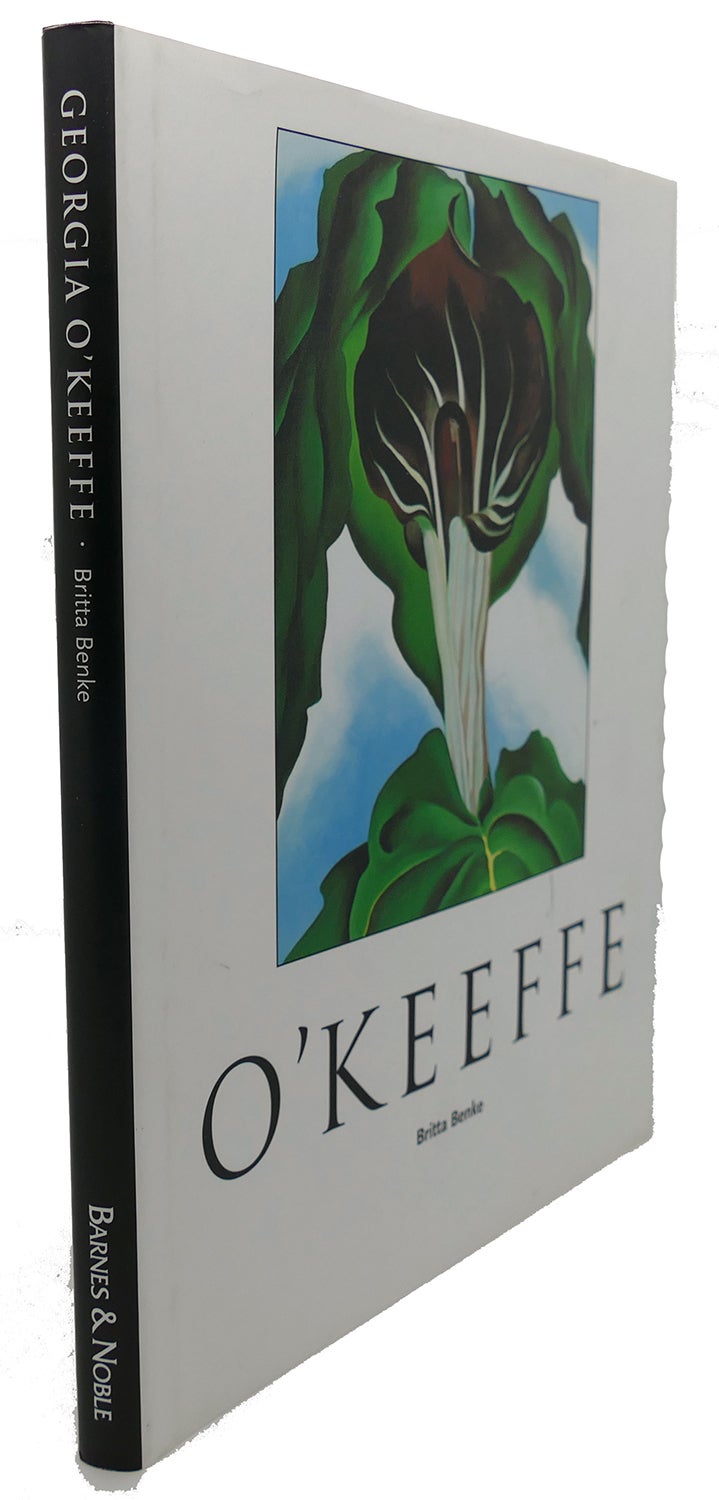 GEORGIA O'KEEFFE, 1887-1986 : Flowers in the desert | Britta Benke