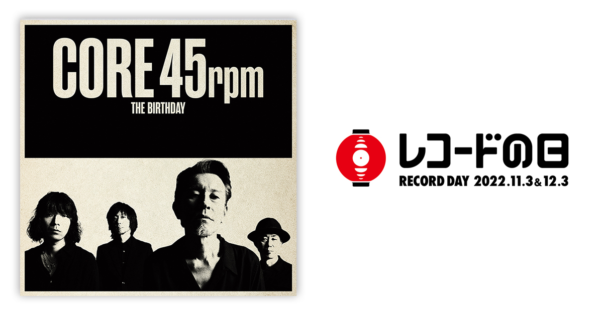 The Birthday – CORE 4 | レコードの日 オフィシャルサイト