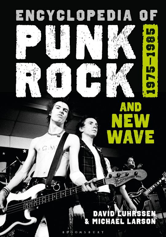 Encyclopedia of Punk Rock and New Wave: 1975–1985: David Luhrssen