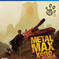 メタルマックスゼノ リボーン』発売日を7月9日に延期─「更なる