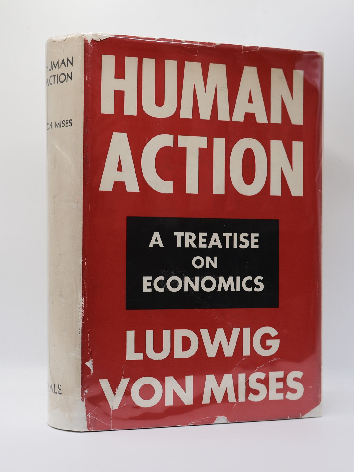 HUMAN ACTION: A TREATISE ON ECONOMICS | Ludwig von Mises | First