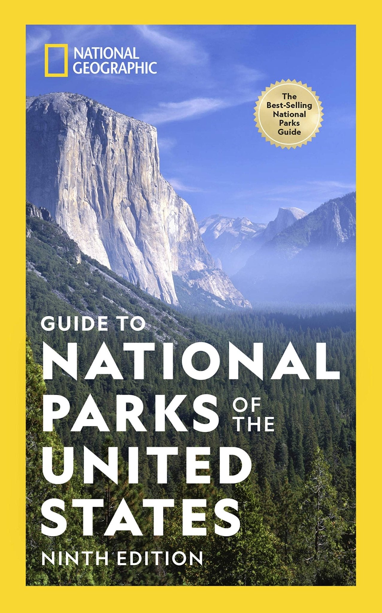National Geographic: Guide To National Parks Of The United States