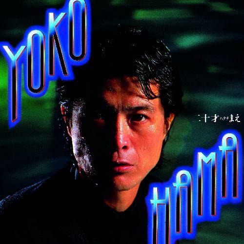 楽天ブックス: YOKOHAMA 20才まえ（紙ジャケット仕様） - 矢沢永吉