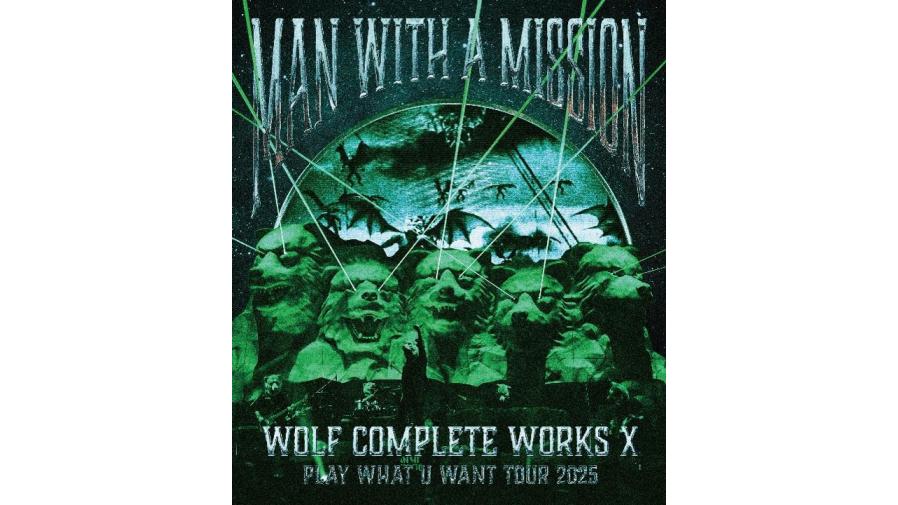 MAN WITH A MISSION 『Wolf Complete Works X ～MAN WITH A 