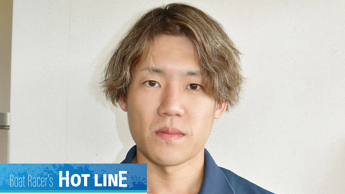 今垣光太郎に憧れ、攻めを極める。“まくり一筋9年目”チルト2度の革命児