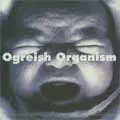 OGREISH ORGANISM / オウガリッシュオーガニズム商品一覧｜SOUL